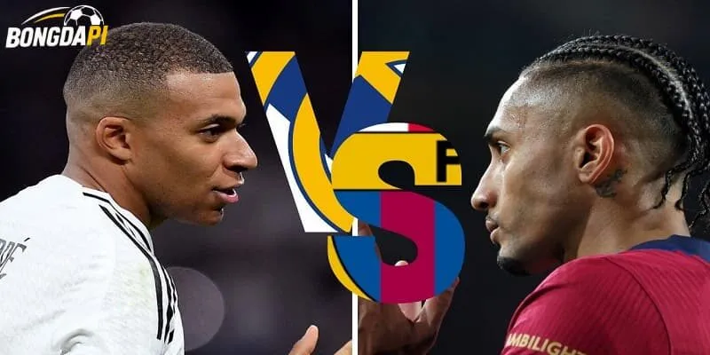 Mbappe - Raphinha đại diện cho sự ganh đua của Real và Barca Mbappe - Raphinha đại diện cho sự ganh đua của Real và Barca